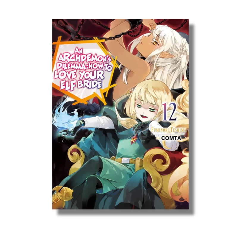An Archdemon’s Dilemma: How to Love Your Elf Bride: Volume 12