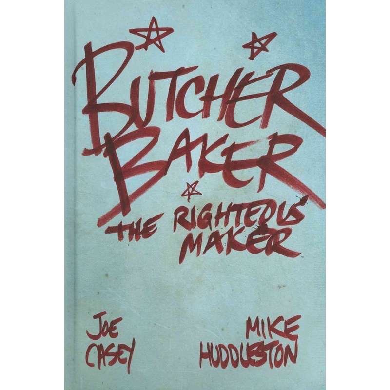 Butcher Baker Righteous Maker HC