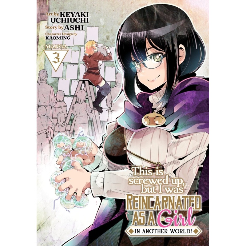 This Is Screwed Up, But I Was Reincarnated As A Girl In Another World! (Manga) Vol. 03