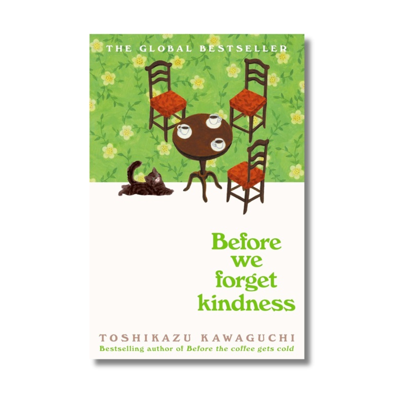 Before We Forget Kindness