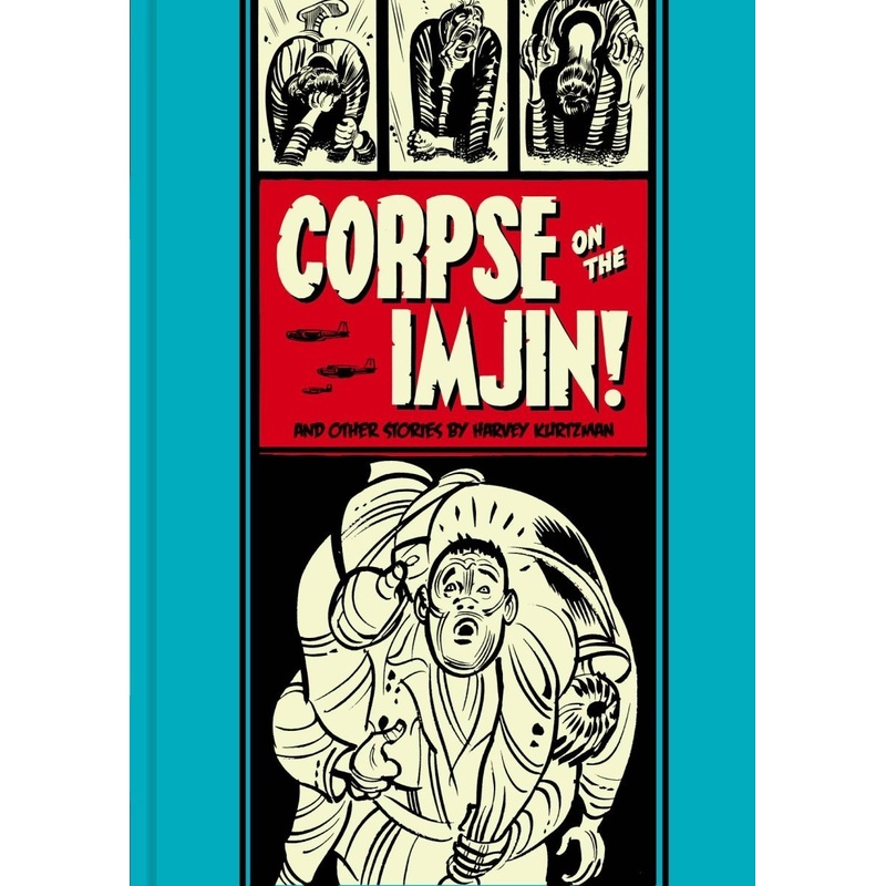 EC Comics Library – Corpse On The Imjin And Other Stories by Harvey Kurtzman HC