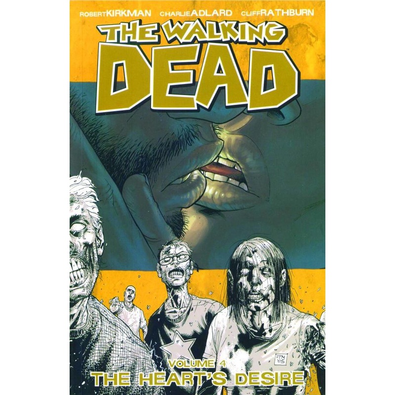 The Walking Dead, Vol. 4: The Heart’s Desire