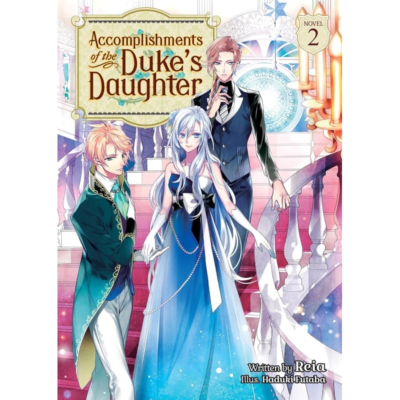 Accomplishments Of The Duke’s Daughter (Light Novel) Vol. 2