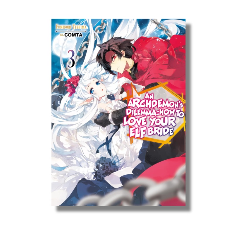Archdemon’s Dilemma: How to Love Your Elf Bride: Volume 3