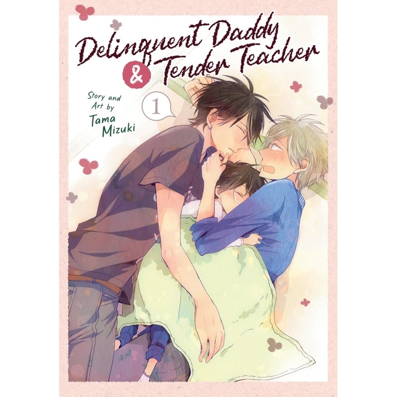 Delinquent Daddy And Tender Teacher Vol. 1