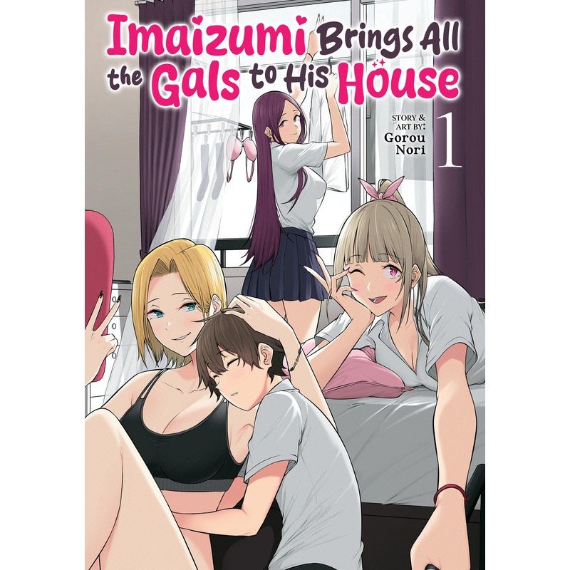 Imaizumi Brings All The Gals To His House Volume. 1