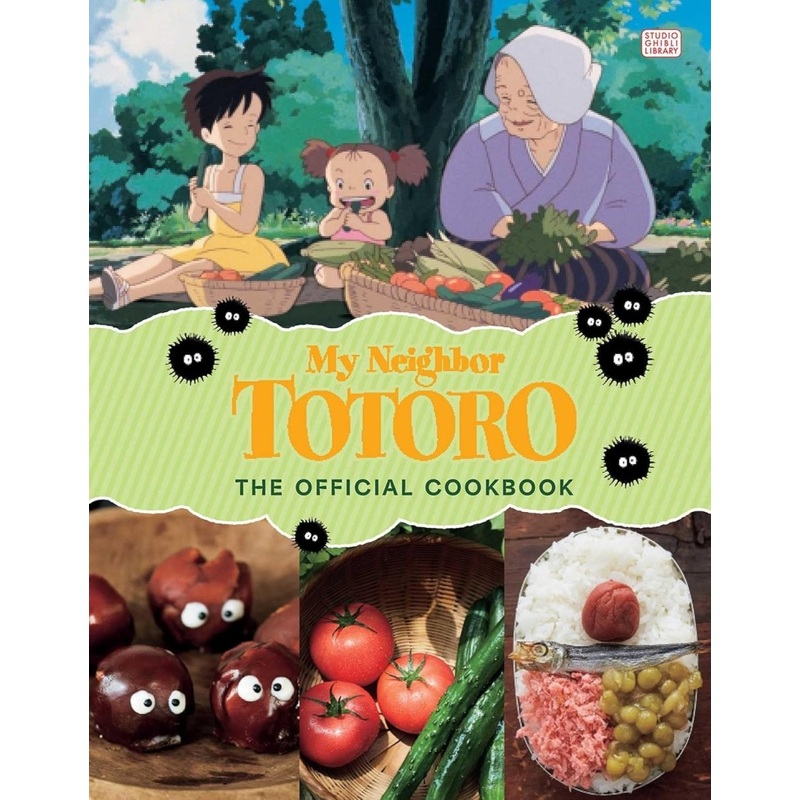 My Neighbor Totoro: The Official Cookbook HC