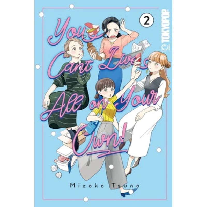 You Can’t Live All on Your Own!, Volume 2