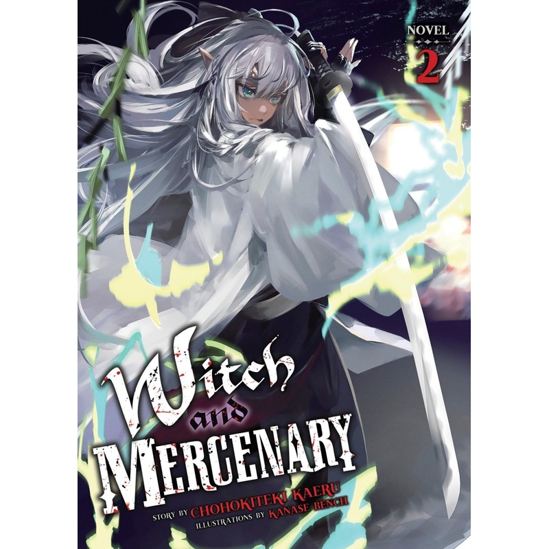 Witch And Mercenary (Light Novel) Vol. 2