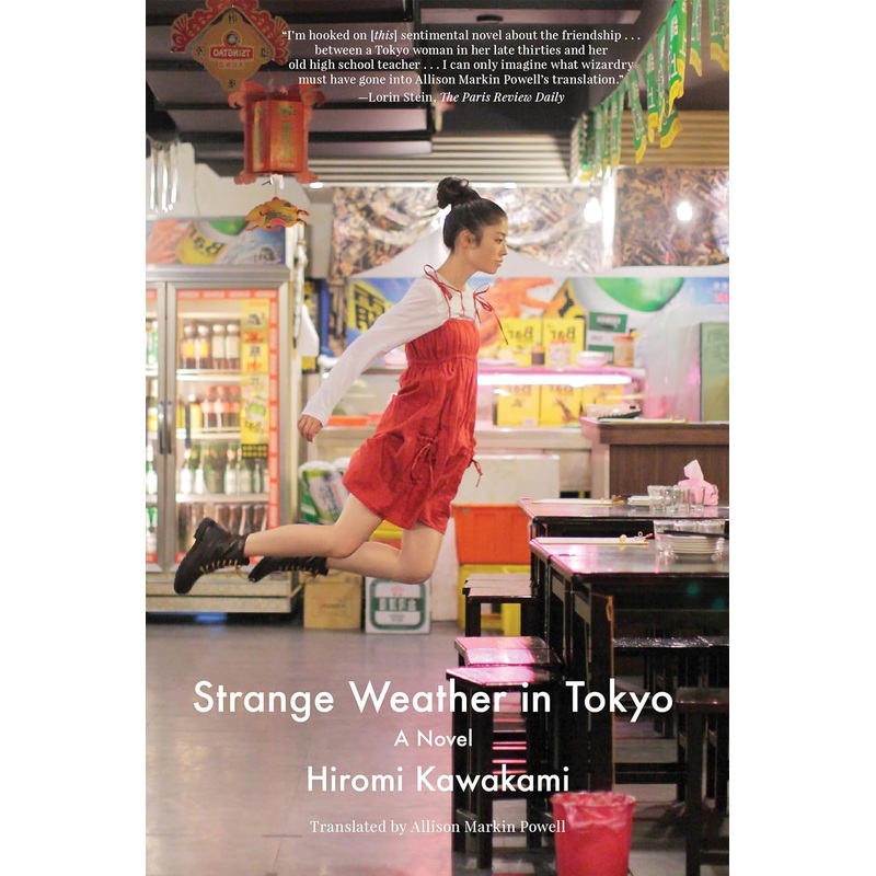 Strange Weather in Tokyo – Hiromi Kawakami