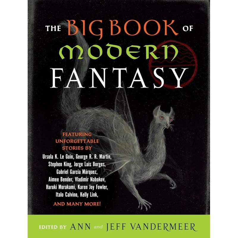 The Big Book Of Modern Fantasy: The Ultimate Collection