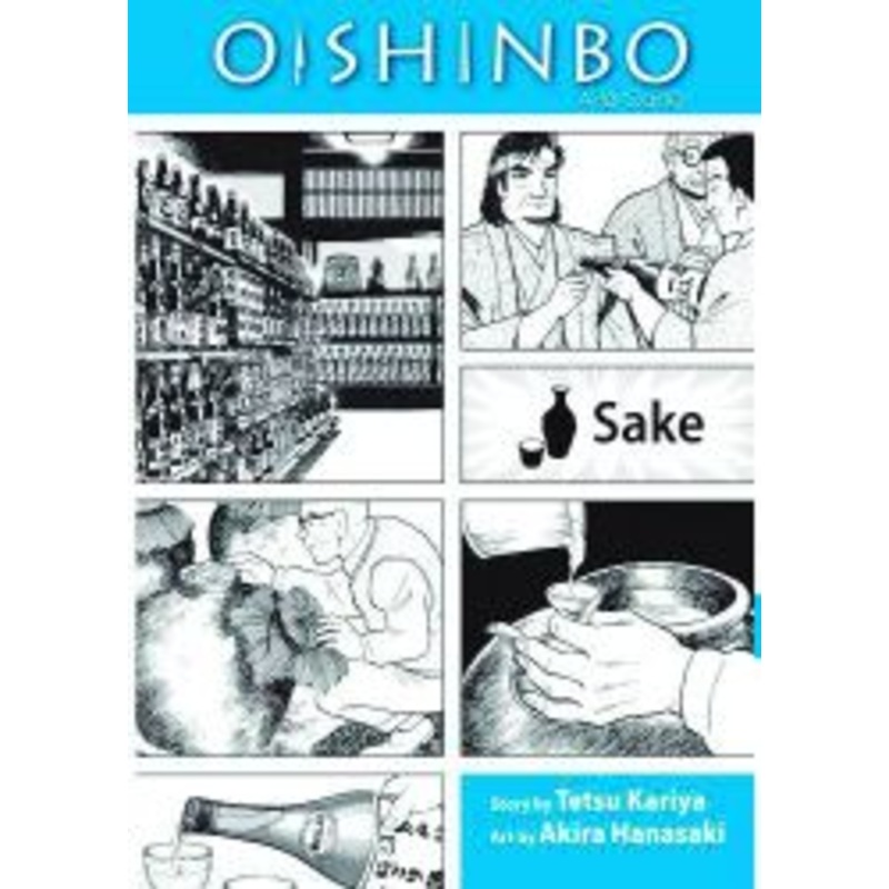Oishinbo:  la Carte, Vol. 2: Sake