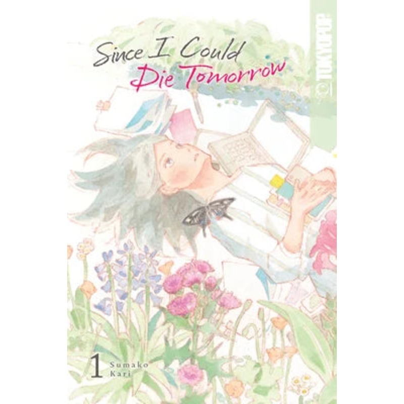 Since I Could Die Tomorrow, Vol. 01