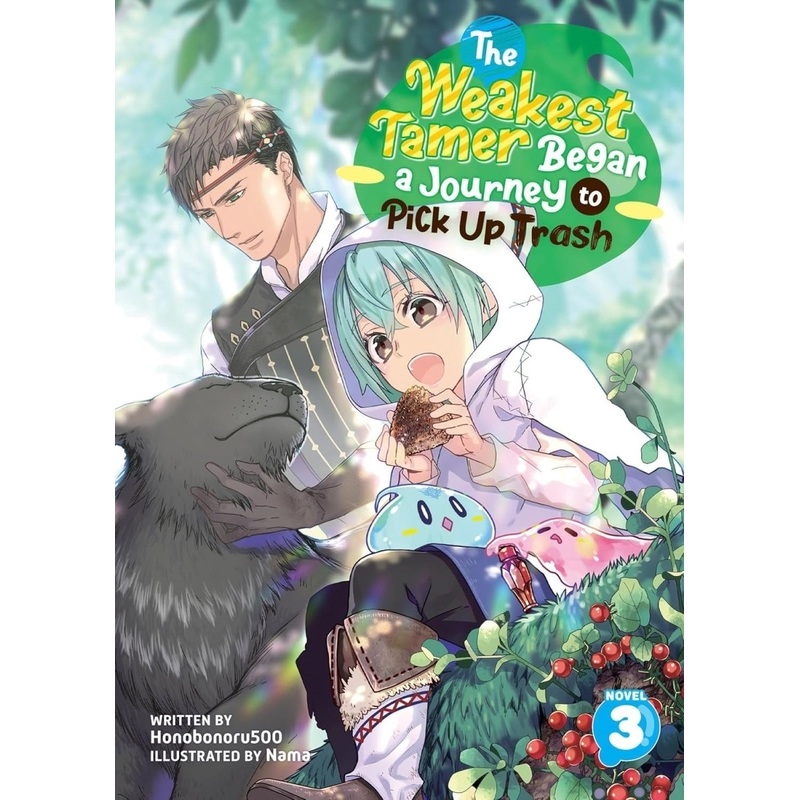 The Weakest Tamer Began A Journey To Pick Up Trash (Light Novel) Vol. 3