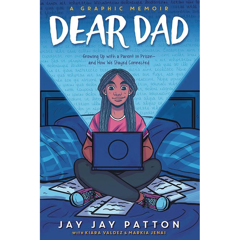 Dear Dad: Growing Up with a Parent in Prison — and How We Stayed Connected