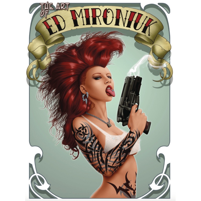 Art Of Ed Mironiuk: Volume One SC