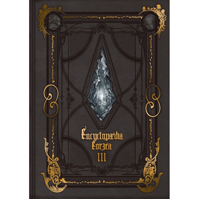 Encyclopaedia Eorzea ~The World Of Final Fantasy XIV~ Volume III HC