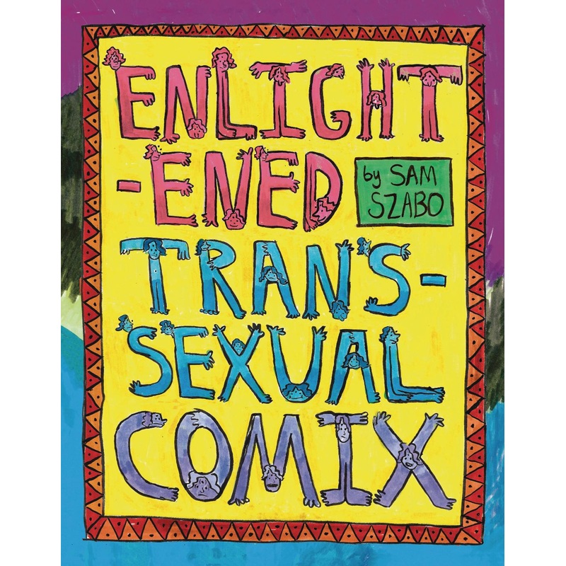 Enlightened Transsexual Comix (Hardcover)