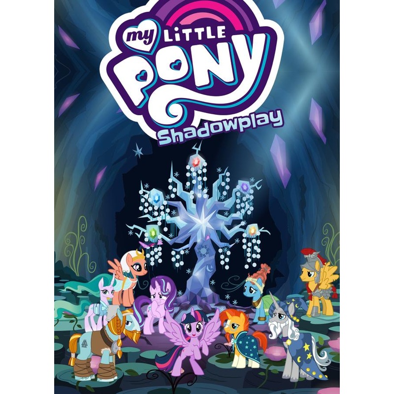 My Little Pony: Shadowplay (MLP Episode Adaptations)
