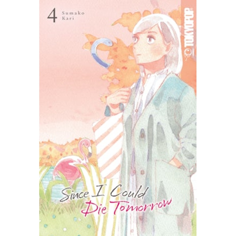 Since I Could Die Tomorrow, Volume 4