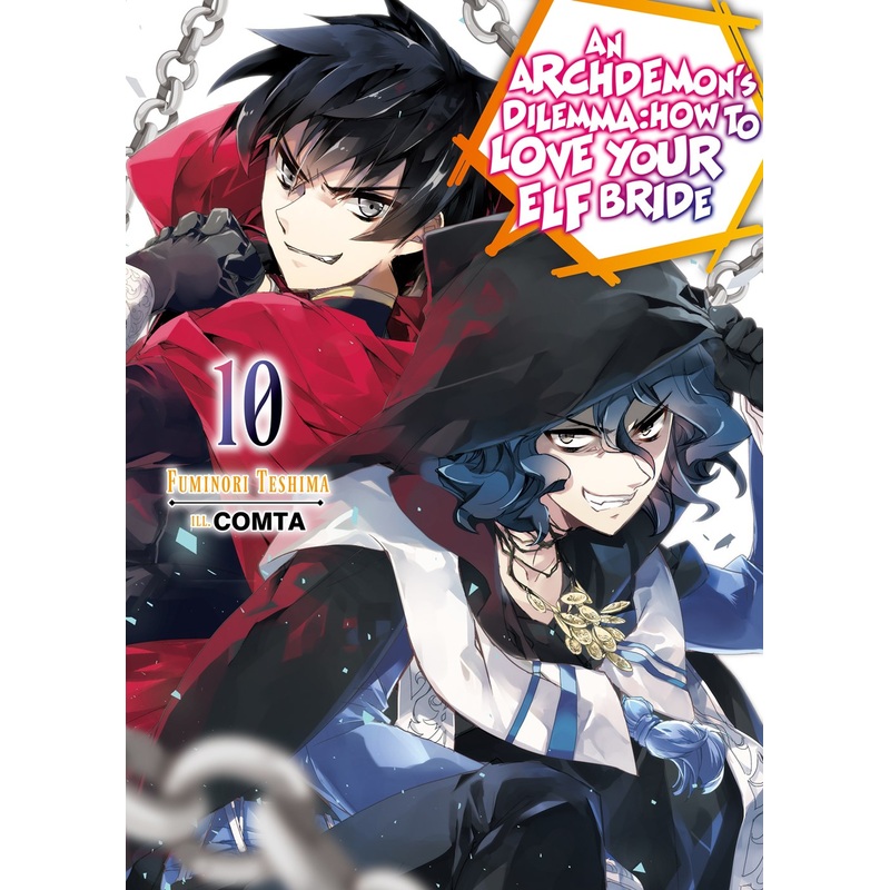 Archdemon’s Dilemma: How to Love Your Elf Bride Volume 10