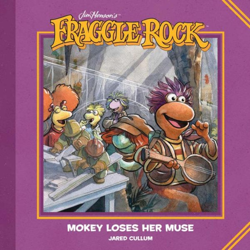 Jim Henson’s Fraggle Rock: Mokey Loses Her Muse (Hardcover)