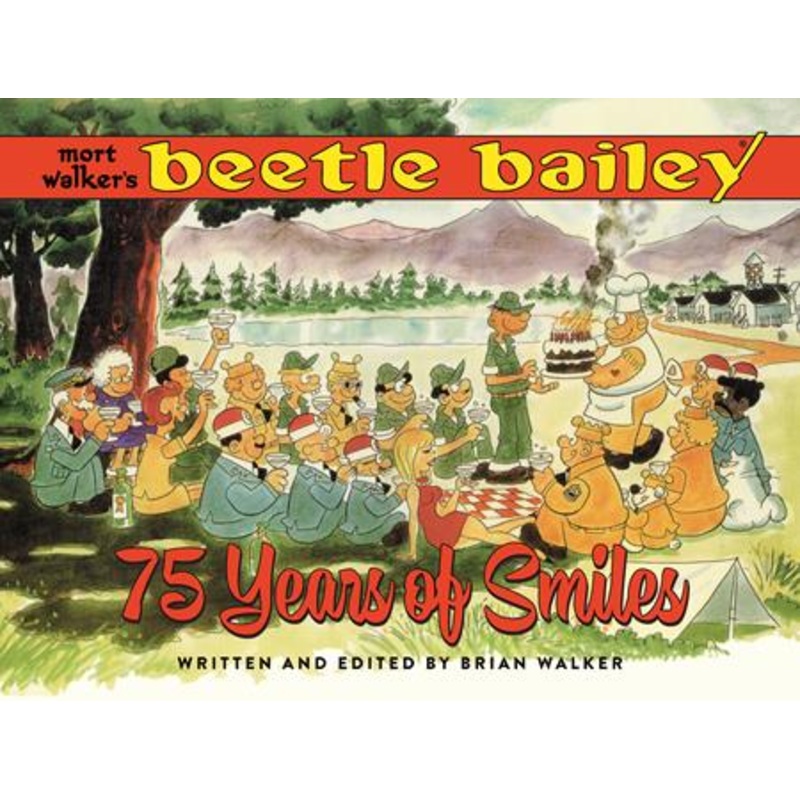 Mort Walkers Beetle Bailey HC 75 Years Of Smiles *PRE-ORDER*