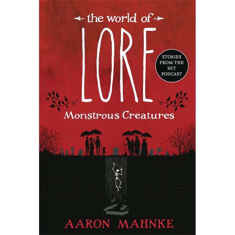 The World of Lore: Monstrous Creatures