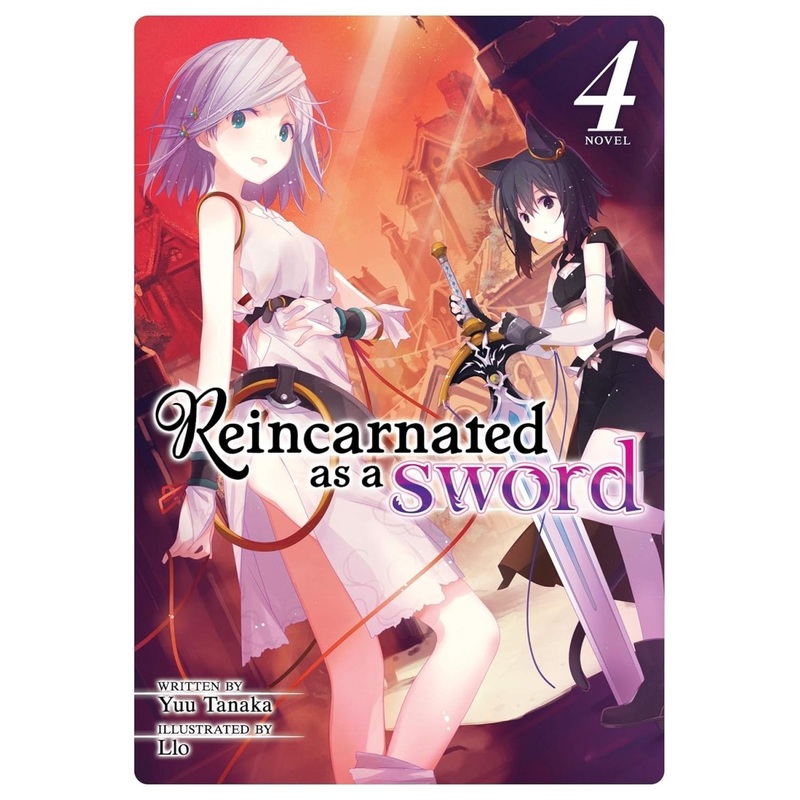 Reincarnated As A Sword (Light Novel) Vol. 04