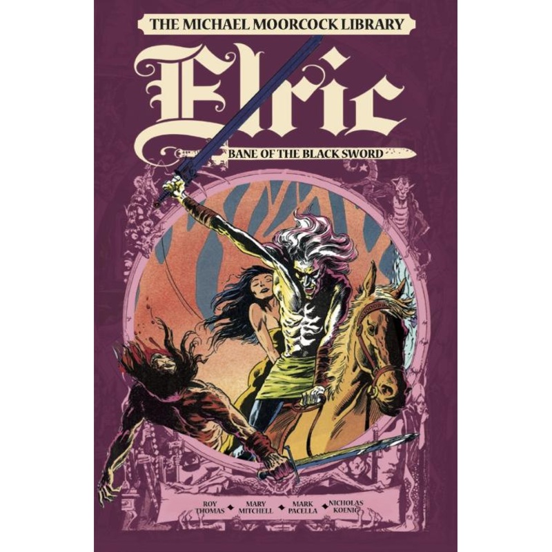 The Michael Moorcock Library: Elric: Bane of the Black Sword (Hardcover)