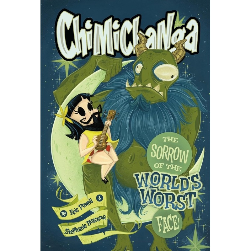 Chimichanga: Sorrow Of The World’s Worst Face HC by Eric Powell