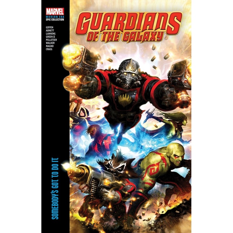 Guardians Of The Galaxy Modern Era Epic Collection Vol 1: Somebody’s Got To Do It TP