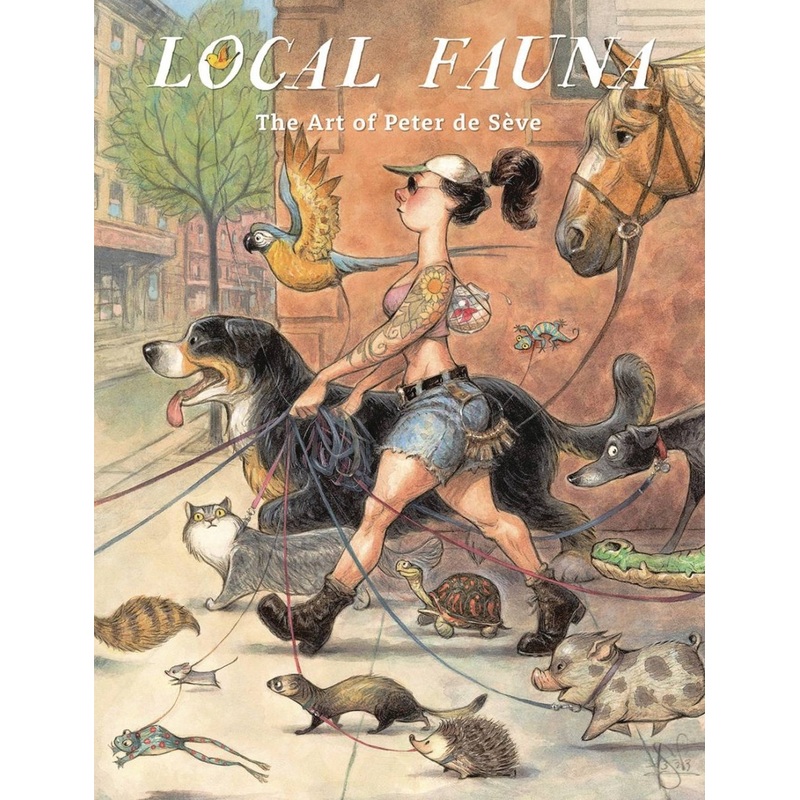 Local Fauna: The Art Of Peter De Sve HC