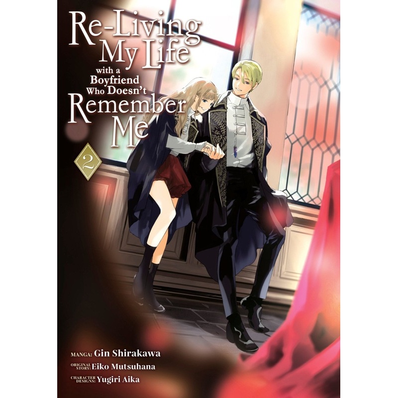 Re-Living My Life With A Boyfriend Who Doesnt Remember Me (Manga) Vol. 2