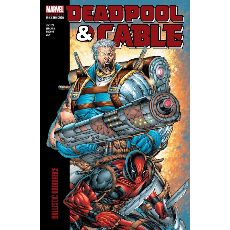 Deadpool & Cable Modern Era Epic Collection Vol. 1: Ballistic Bromance TP