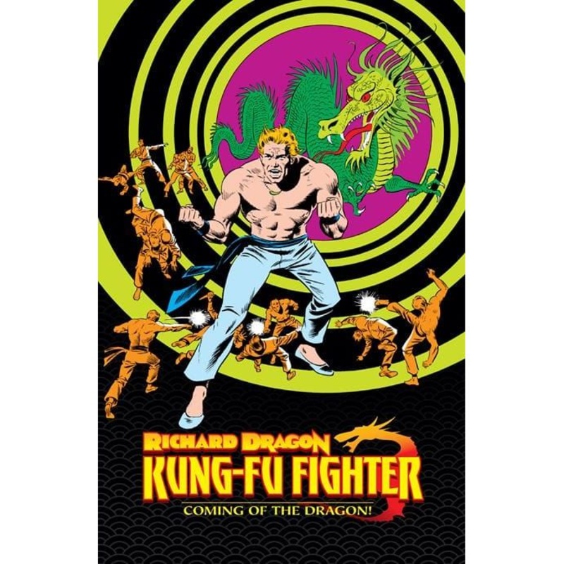 RICHARD DRAGON KUNG-FU FIGHTER COMING OF THE DRAGON HC