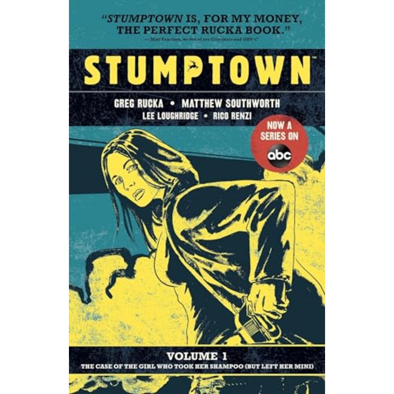 Stumptown Volume One: The Case of the Girl Who Took her Shampoo