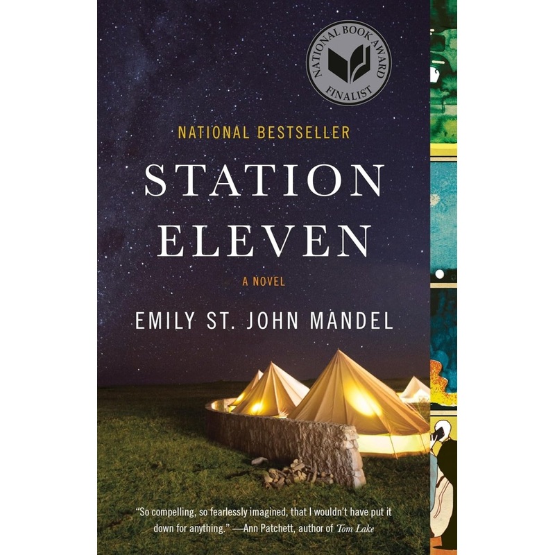 Station Eleven: A Novel by Emily St. John Mandel (Novel)