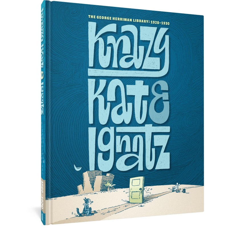 The George Herriman Library: Krazy & Ignatz 1928-1930 (Hardcover)