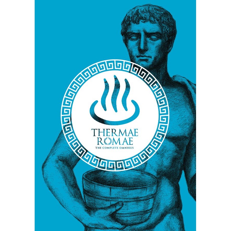Thermae Romae: The Complete Omnibus (Hardcover)