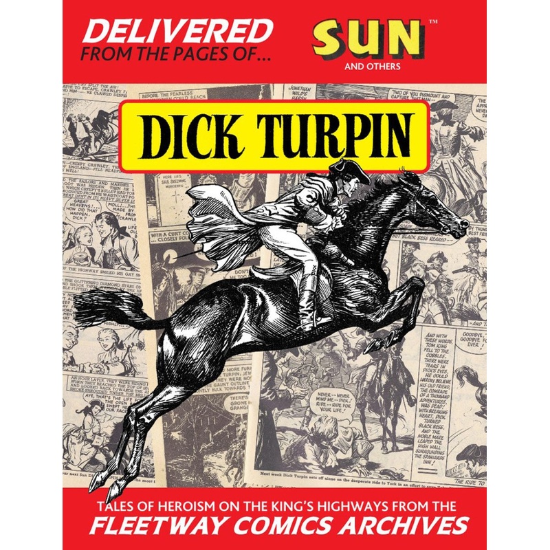 Dick Turpin: Limited Collector’s Edition HC